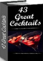 Your Kitchen Guide eBook on 43 Great Cocktails - Learn how to make at home at anytime...