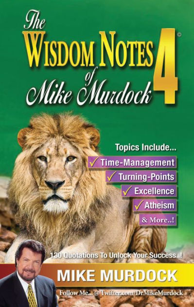 The Wisdom Notes Of Mike Murdock 4 By Mike Murdock | NOOK Book (eBook ...