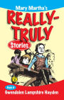 Mary Martha's Really Truly Stories: Book 6