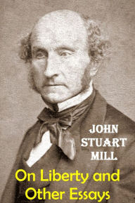 essays on mill on liberty essays on mill on liberty