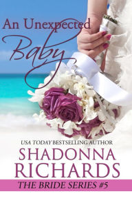 An Unexpected Baby (The Bride Series, #5)