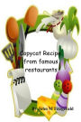 Copycat Recipe from famous restaurants