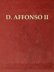 Title: Chronica de El-Rei D. Affonso II, Author: Rui de Pina