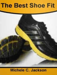The Best Shoe Fit : What Everyone Should Know About Shoes, Buying Tips, Quality, Types, Styles, Designer, Fashion And More!