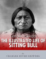 History for Kids: The Illustrated Life of Sitting Bull