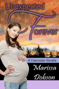 Title: Unexpected Forever, Author: Marissa Dobson