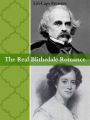 The Real Blithedale Romance: The Love and Marriage of Nathaniel Hawthorne and Sophia Peabody