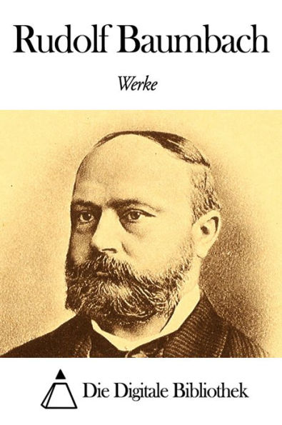 Werke von Rudolf Baumbach