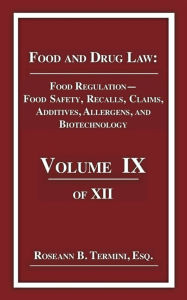 Food Law RegulationFood Safety, Pathogens, Recalls, Claims, Additives, Allergens, Biotechnology and HACCP