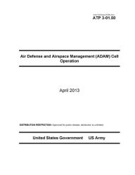 Title: Army Techniques Publication ATP 3-01.50 Air Defense and Airspace Management (ADAM) Cell Operations April 2013, Author: United States Government US Army