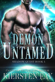 Title: Demon Untamed (Shadow Quest Book 4), Author: Kiersten Fay