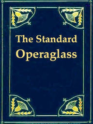 Title: The Standard Operaglass, Author: JamCharles Annesley