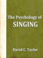 The Psychology of Singing