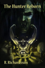 Title: The Hunter Reborn, Author: R. Richardsson