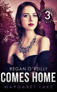 Title: Regan O'Reilly, PI Comes Home, Author: Margaret Lake