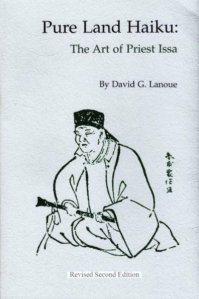 Pure Land Haiku: The Art of Priest Issa