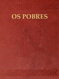Title: Os Pobres, Author: Raul BrandÃo