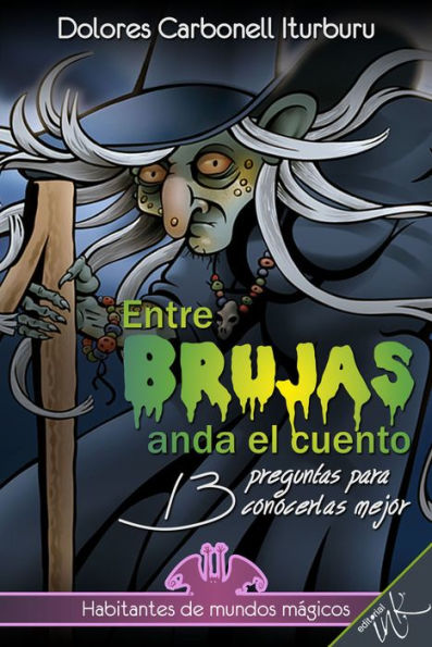 Entre brujas anda el cuento