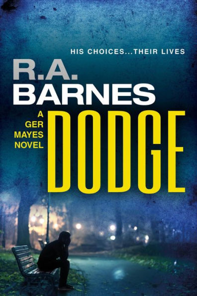 Dodge (A Ger Mayes Crime Novel, #2)