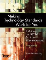Title: Making Technology Standards Work for You, Third Edition, Author: Susan Brooks-Young