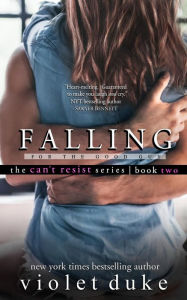 Title: Falling for the Good Guy: Sullivan Brothers Nice Girl Serial Trilogy, Book #2 (CAN'T RESIST series), Author: Violet Duke