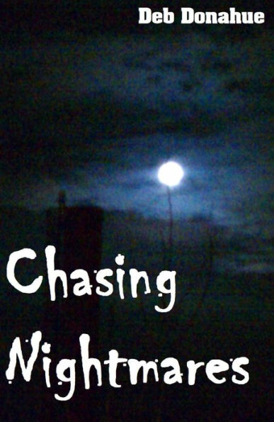 Chasing Nightmares