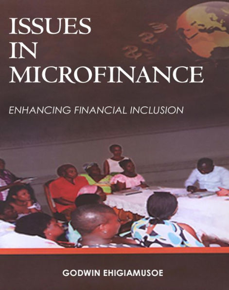 Issues in Microfinance: Enhancing Financial Inclusion