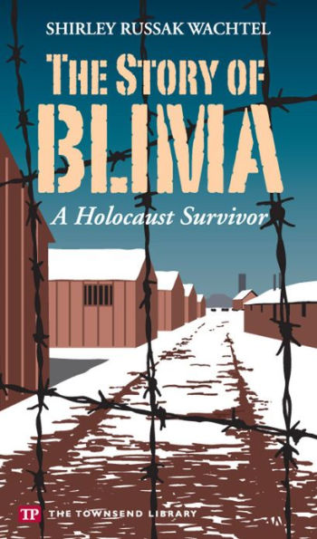 The Story of Blima: A Holocaust Survivor (Townsend Library)