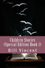 Children Stories (Special Edition Book 1)