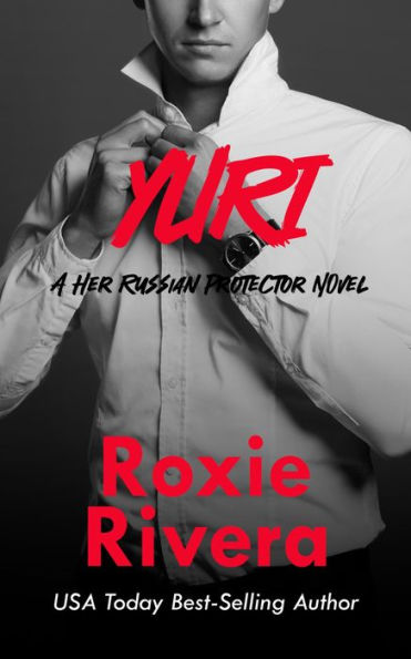 Yuri (Her Russian Protector 3)