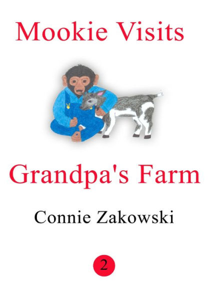 Mookie Visits Grandpa's Farm