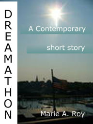 DREAMATHON: Short Contemporary Story