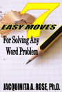 7 Easy Moves For Solving Any Word Problem