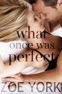What Once Was Perfect (Wardham, #2)