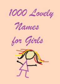 Title: 1000 Lovely Names for Girls, Author: Audrey Miller