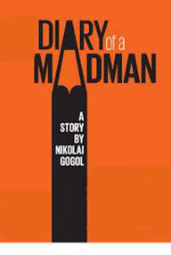 Title: Diary of A Madman Complete Version, Author: Nikolai Gogol