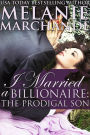 I Married a Billionaire: The Prodigal Son (Contemporary Romance)