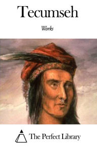 Works of Tecumseh