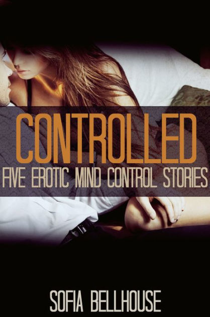 Sexy Mind Control Stories
