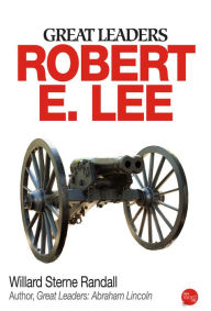 Great Leaders: Robert E. Lee