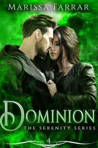 Dominion (The Serenity Series, #4)