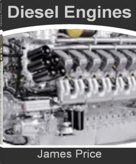 Diesel Engines A Clear and Concise Guide To Diesel Fuel Additive