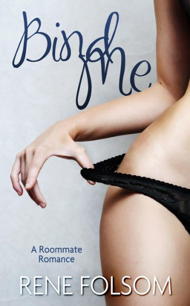 Bind Me: A Roommate Romance