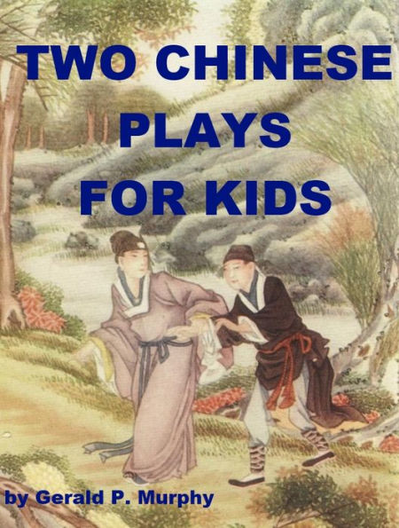 Two Chinese Plays for Kids