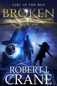 Broken: The Girl in the Box, Book Six