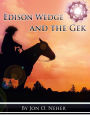 Edison Wedge and the Gek
