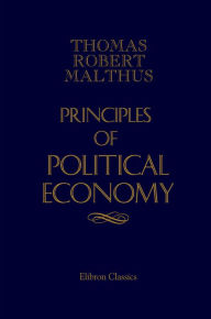 Title: Principles of Political Economy., Author: Thomas Malthus