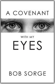 A Covenant With My Eyes