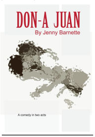 Title: Don-A Juan, Author: Jenny Barnette