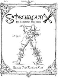 Title: SteampunX: Episode One: Funk and Puck, Author: Benjamin Jacobson